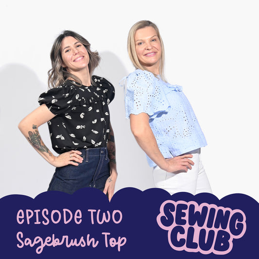 Ep. 2 The Sagebrush Top by The Friday Pattern Co.
