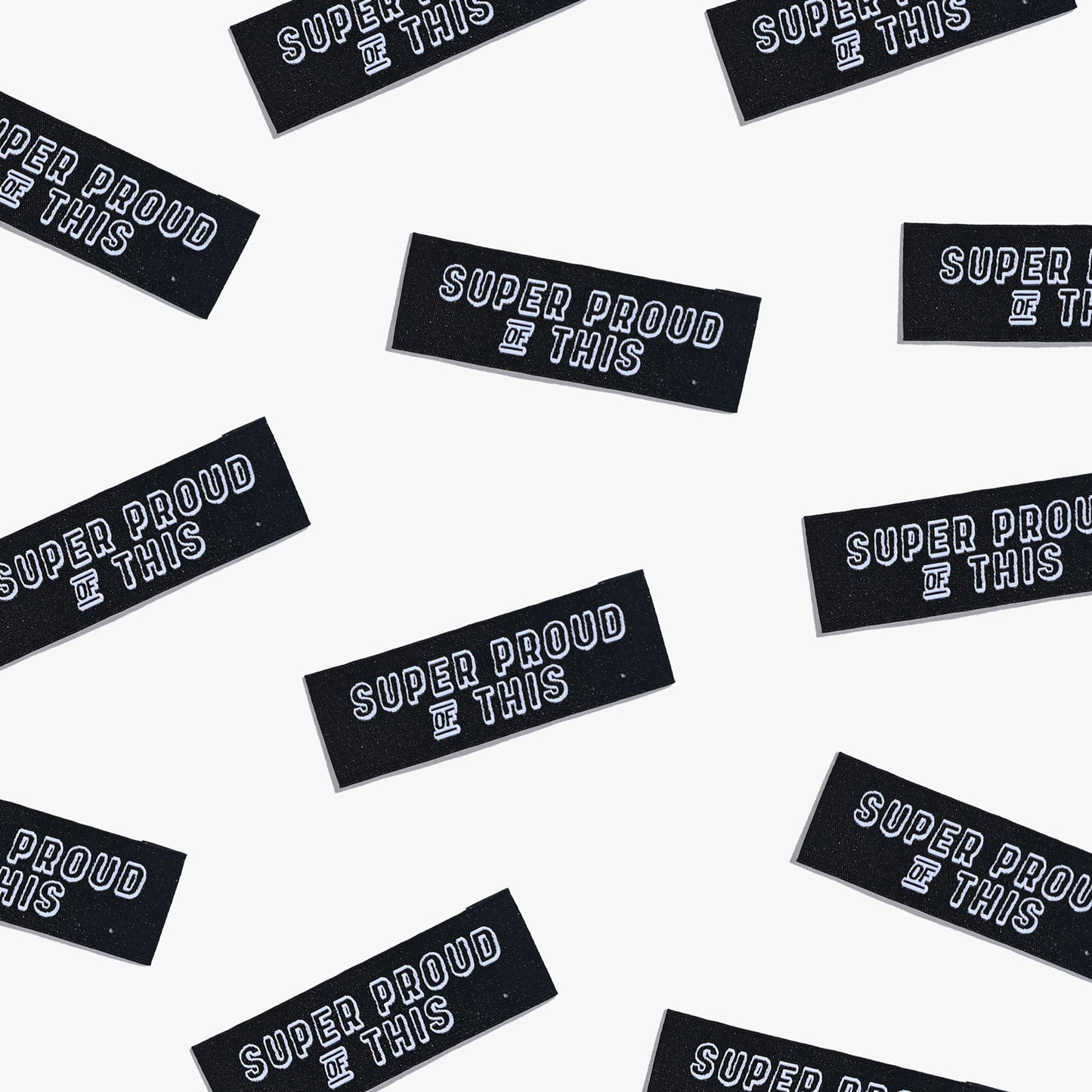 Kylie and the Machine - Woven Labels - "Super Proud of This"