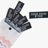 Kylie and the Machine - Woven Labels - "Super Proud of This"