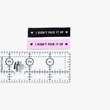 Kylie and the Machine - Woven Labels - "I Didn't F*ck It Up"