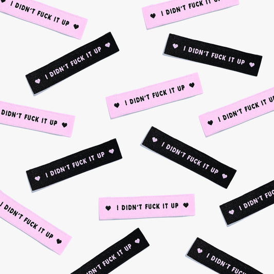 Kylie and the Machine - Woven labels - "I Didn't F*ck It Up"
