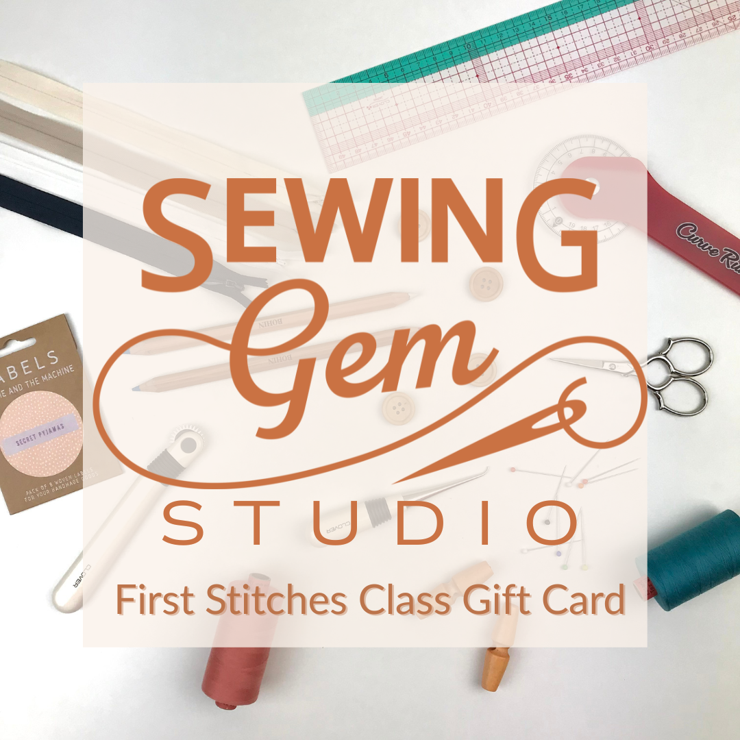 Sewing Gem Studio Gift Card - First Stitches Class