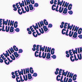 Sewing Club Podcast Merch - Vinyl Sticker